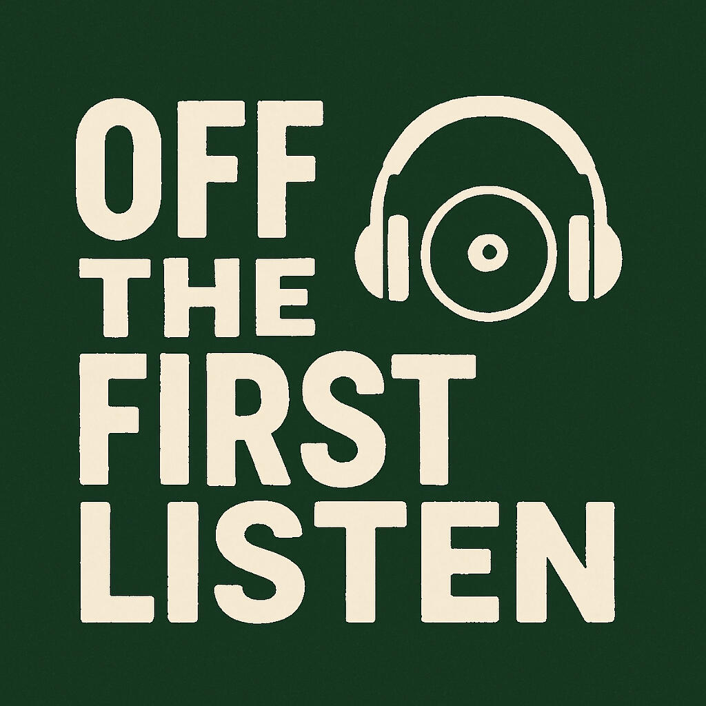 All Off the First Listen Episodes